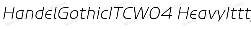 HandelGothicITCW04 HeavyItttf字体转换
